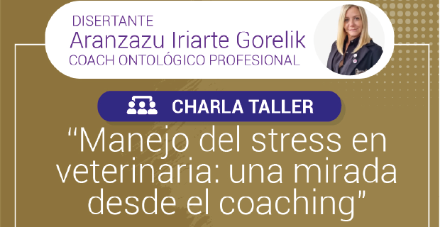 Capacitación: “Manejo del stress en veterinaria: una mirada desde el coaching”.